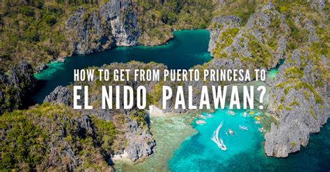 vols au départ de puerto princesa vers el nido|How to Get from Puerto Princesa to El Nido By Bus .